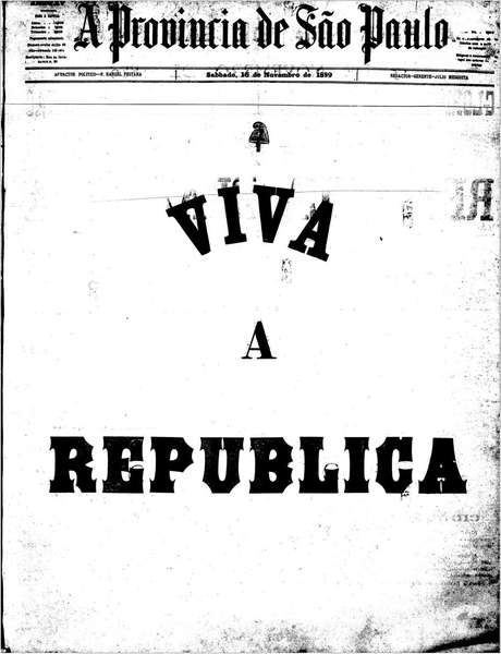 Capa de 'A Província de São Paulo' no dia seguinte ao fim da monarquia Capa de 'A Província de São Paulo' no dia seguinte ao fim da monarquia