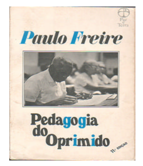 Principal obra de Freire, "Pedagogia do Oprimido" foi escrito em 1968, mas só foi publicado no Brasil anos depois, em 1974 Principal obra de Freire, "Pedagogia do Oprimido" foi escrito em 1968, mas só foi publicado no Brasil anos depois, em 1974