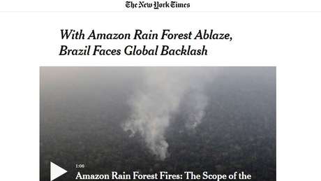 'Com Amazônia incandescente, Brasil enfrenta revolta global', diz reportagem do New York Times