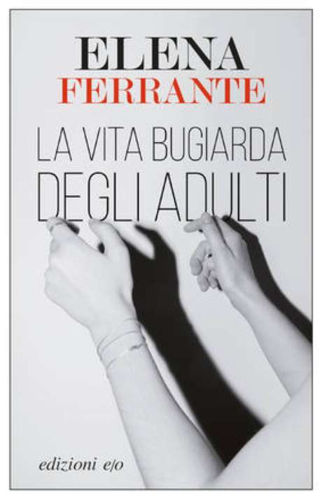 Capa do novo livro de Elena Ferrante Capa do novo livro de Elena Ferrante