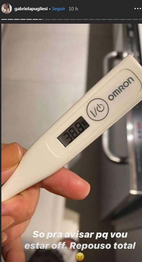 A própria Gabriela Pugliesi revelou no Instagram que está com febre de 38,8ºC A própria Gabriela Pugliesi revelou no Instagram que está com febre de 38,8ºC