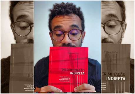 Wallace Corbo é autor do livro ‘Discriminação Indireta: Conceito, fundamentos e uma proposta de enfrentamento à luz da Constituição de 1988’: “A ideia de democracia racial permite que pessoas brancas evitem pensar sobre a estrutura perversa que as beneficia” Wallace Corbo é autor do livro ‘Discriminação Indireta: Conceito, fundamentos e uma proposta de enfrentamento à luz da Constituição de 1988’: “A ideia de democracia racial permite que pessoas brancas evitem pensar sobre a estrutura perversa que as beneficia”