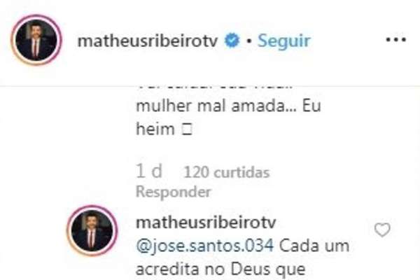 Resposta do jornalista Matheus Ribeiro a um internauta no perfil oficial no Instagram.
