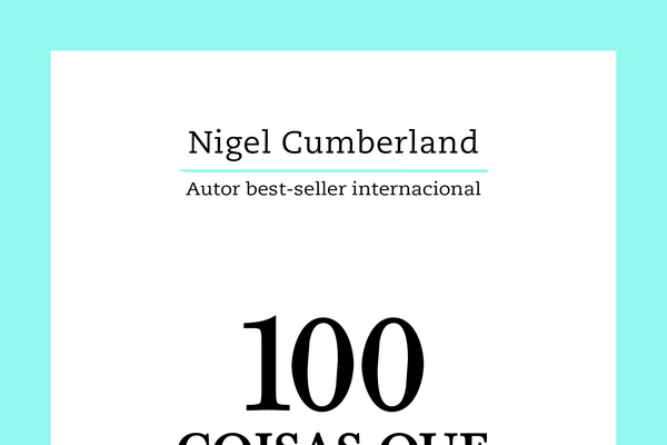 100 coisas que milionários fazem - Nigel Cumberland