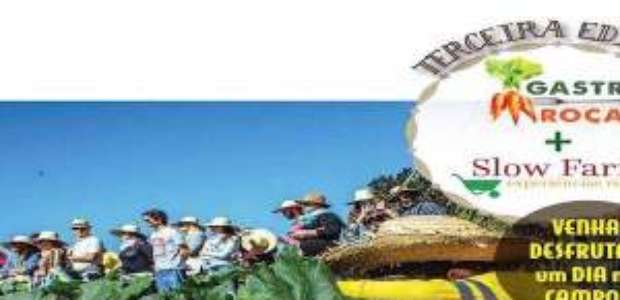 3ª Edição do Gastro Roça + Slow Farm