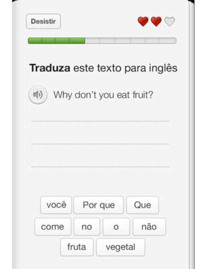 Duolingo tem exercícios de tradução. Dificuldade vai aumentando na medida em que usuário sobe de nível