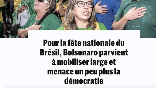 Le Monde destacou: 'Para o dia nacional do Brasil, Bolsonaro consegue mobilizar amplamente e ameaça um pouco mais a democracia'