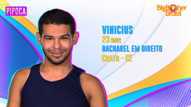 Vinicius tem 23 anos e faz parte da Pipoca do 'BBB22'