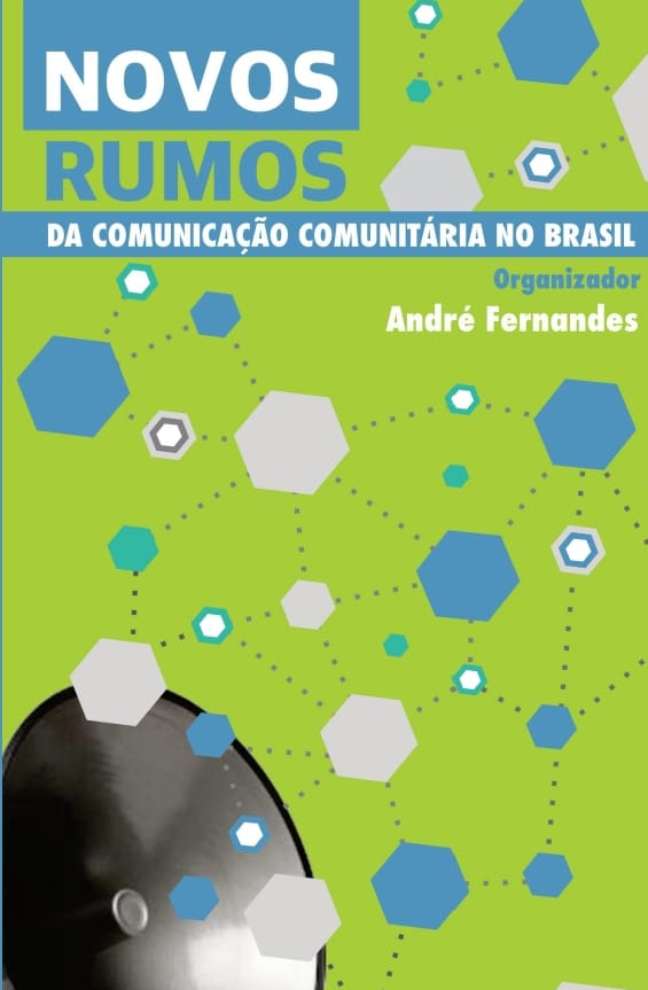 Novos Rumos da Comunicação Comunitária no Brasil