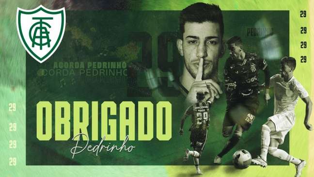 Anúncio de despedida de Pedrinho- Divulgação/América-MG Anúncio de despedida de Pedrinho- Divulgação/América-MG
