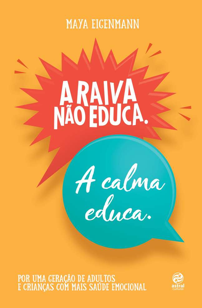 Anger does not educate.  Calma educates: for a generation of adults and children with more emotional health |  Amazon.com.br