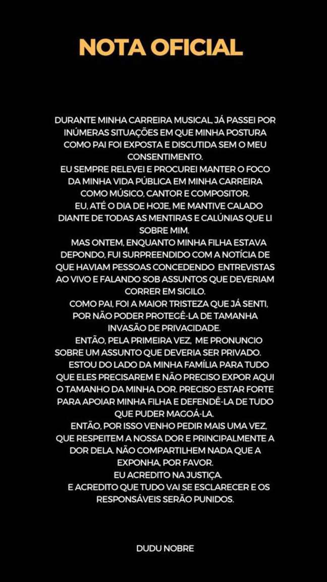 In a note, the sambist Dudu Nobre reiterated the request out of respect for the pain of his daughter Lily, a victim of sexual harassment