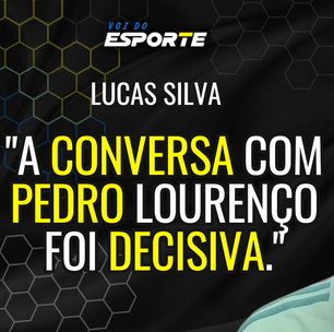 Lucas Silva diz que conversa como gestor do Cruzeiro foi fundamental para evolução do time