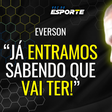 Everson fala sobre racismo no futebol "Sabemos que vamos passar por isso"