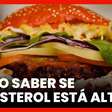 Médica explica as causas e consequências do colesterol alto no corpo humano