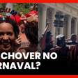 Carnaval será marcado por altas temperaturas; veja previsão completa!