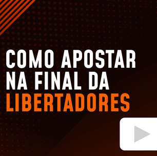 Como apostar na Final da Copa Libertadores 2024