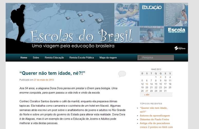 O jornalista criou um blog para relatar as experiências educacionais da viagem