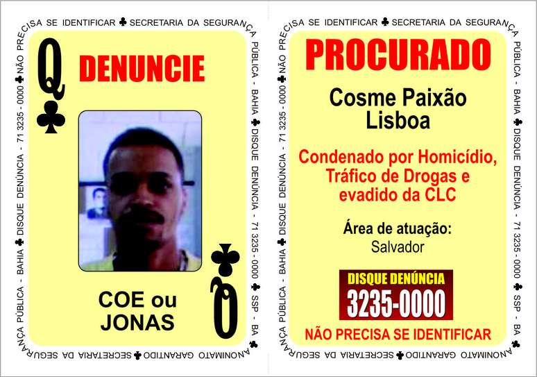 Do naipe Paus, as modificações ocorreram na carta da Rainha, que passa a estampar a foto de Cosme Paixão Lisboa, mais conhecido como "Coe" ou "Jonas", homicida e traficante de drogas