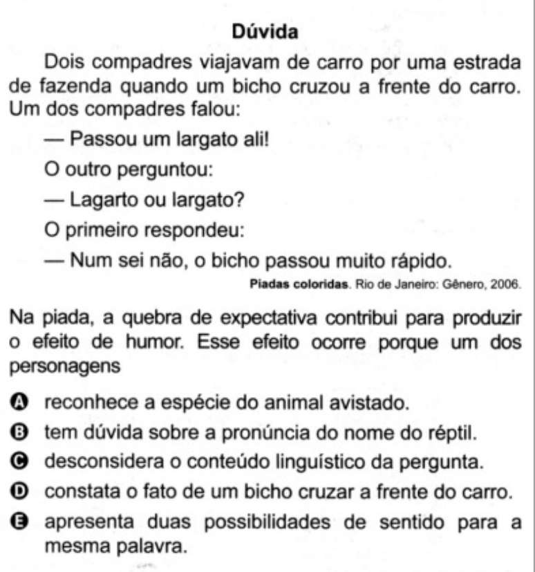 <p>Piada era uma das questões de Linguagens, Códigos e suas Tecnologias da prova deste domingo</p>