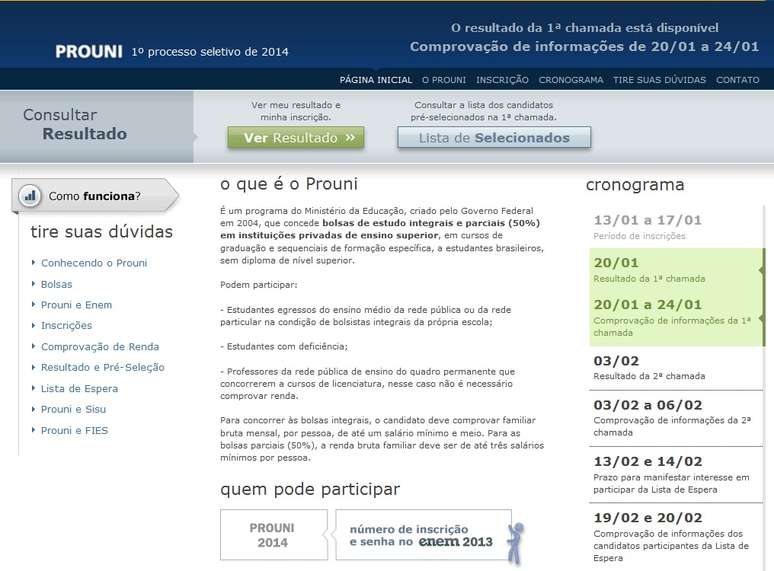 O resultado da 1ª chamada do ProUni está disponível no site do programa; informações dos candidatos aprovados devem ser comprovadas até 24 de janeiro