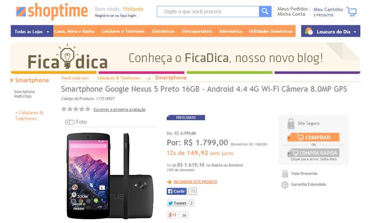 Pre&ccedil;os chegam a R$ 2.799, o mesmo valor do Iphone 5S