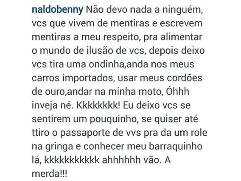 <p>Na legenda da imagem, Naldo escreveu: "Aeeee oh! Babaca"</p>
