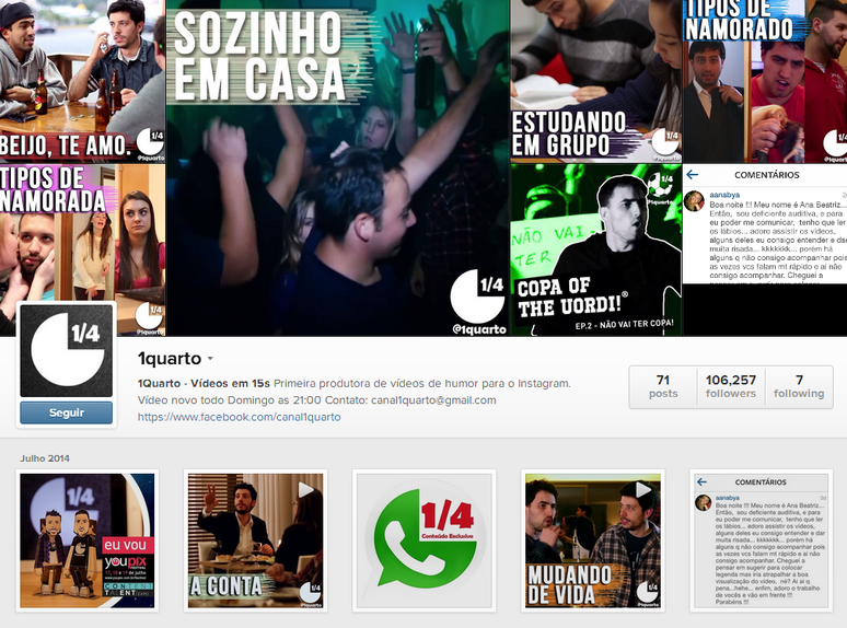 <p>1 Quarto: este &eacute; o primeiro canal do Instagram a gravar esquetes c&ocirc;micas de at&eacute; 15 segundos, eles produzem v&iacute;deos com todo tipo de situa&ccedil;&atilde;o do cotidiano</p>