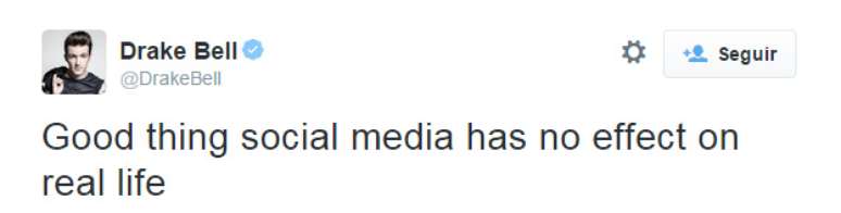 "O bom é que as mídias sociais não têm impacto na vida real". Será que não, Drake Bell?