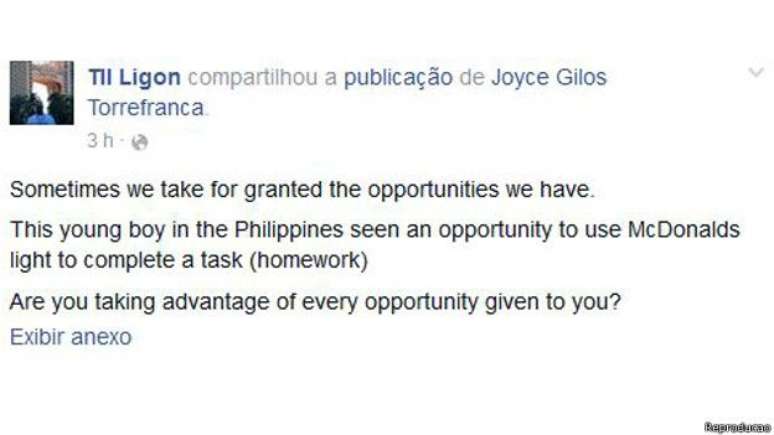 &#034;Às vezes não valorizamos as coisas que temos. Este garotinho nas Filipinas viu uma oportunidade de usar a luz do McDonald&#039;s para fazer uma tarefa. Você aproveita as oportunidades que tem?&#034;, diz post