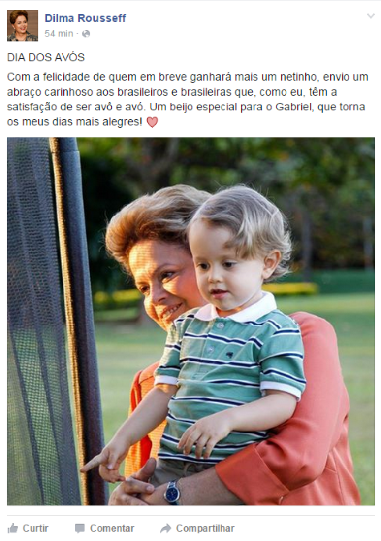 Dilma Rousseff anunciou que será avó pela segunda vez em sua conta no Facebook no dia em que se comemora o Dia dos Avós