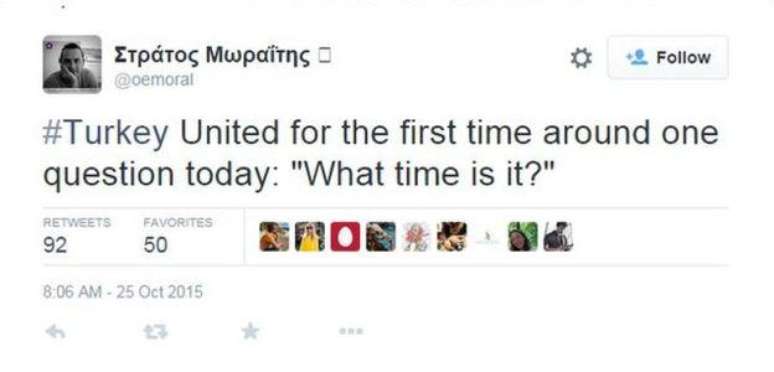 A Turquia está unida hoje pela primeira vez em torno de uma pergunta: "Que horas são?", diz este tuíte