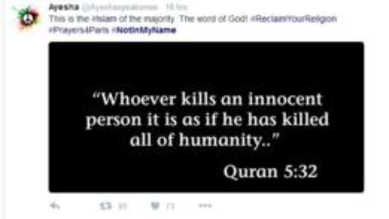 "Esse é o Islã da maioria. A palavra de Deus: 'Quem mata uma pessoa inocente é como se tivesse matado toda a humanidade'."