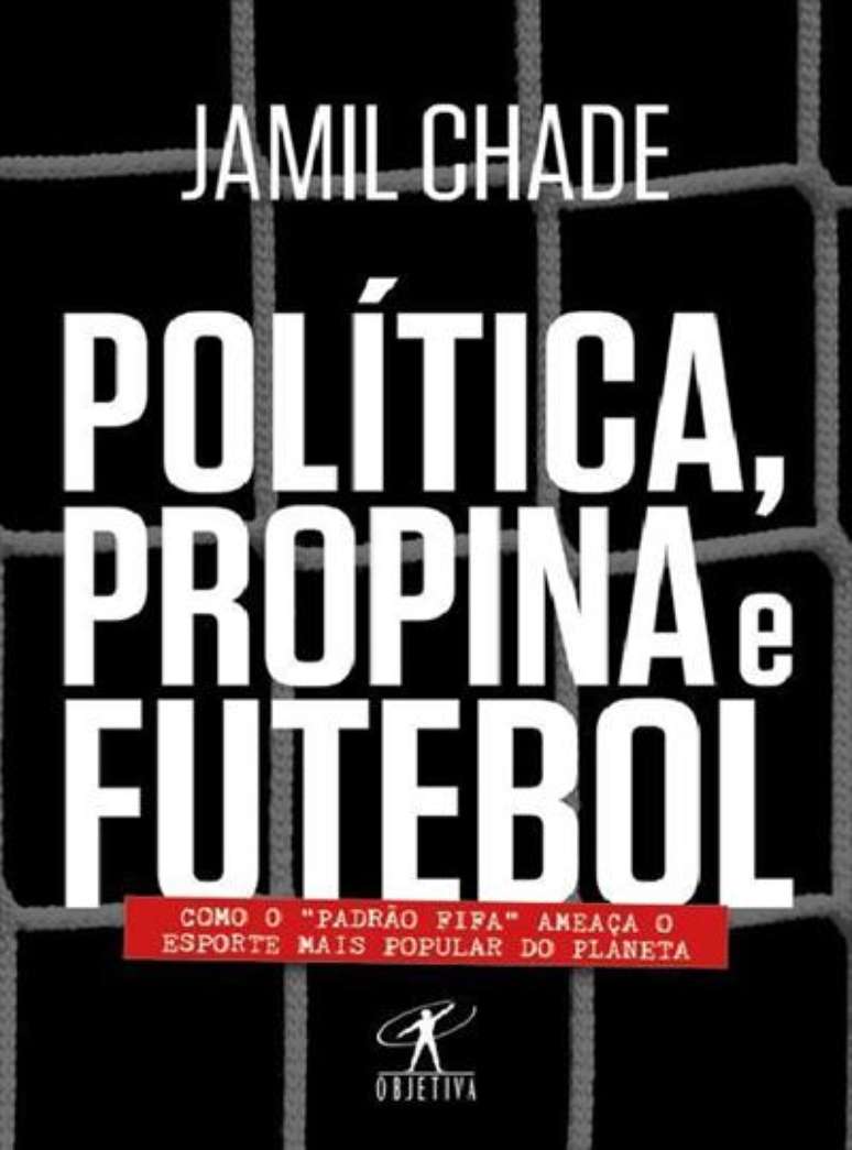 Capa do livro "Política, Propina e Futebol", do jornalista brasileiro Jamil Chade