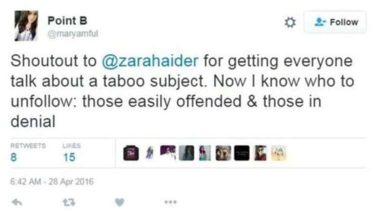 "Crédito à Zara Haider por fazer todos discutirem um assunto tabu. Agora já sei quem não seguir: aqueles facilmente ofendidos e aqueles em negação", escreveu uma usuária do Twitter em apoio à escritora 