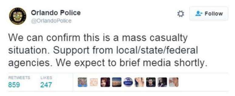 "Podemos confirmar que se trata de uma situação com feridos em massa. Apoio de agências locais/estaduais/federais. Vamos fazer um pronunciamento à imprensa em breve", diz tuíte da polícia de Orlando
