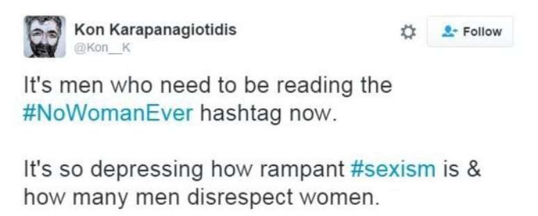 "São os homens que precisam ler #NenhumaMulherDiz agora. É tão deprimente quão violento o sexismo é e quantos homens desrespeitam as mulheres", disse um usuário em apoio à hashtag