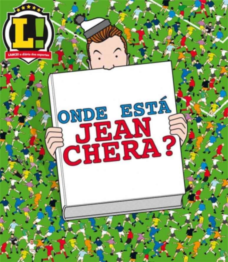 No dia 8 de julho, o LANCE! publicou uma matéria questionando o paradeiro de Jean Chera