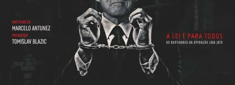 Imagem de divulga&ccedil;&atilde;o do longa sobre a Opera&ccedil;&atilde;o Lava Jato (Foto: Reprodu&ccedil;&atilde;o/@leiparatodos)