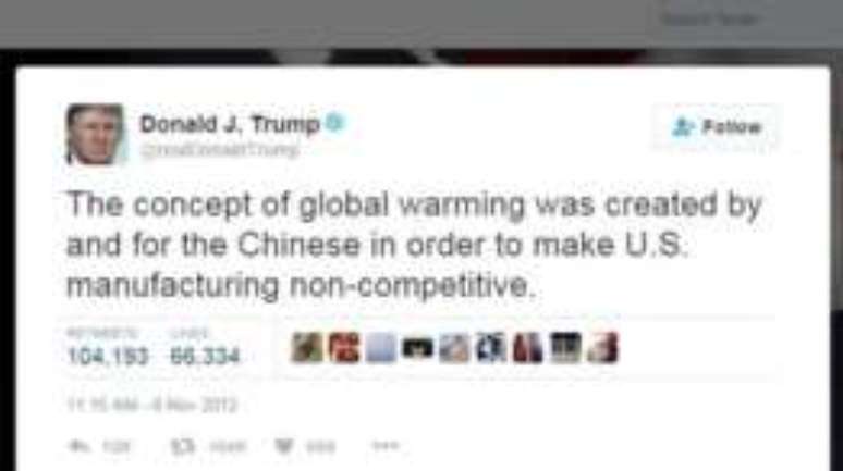 "O conceito de aquecimento global foi criado pelos chineses para fazer da manufatura americana não competitiva", escreveu Trump em 2011