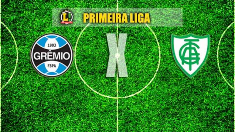 PRIMEIRA LIGA: Grêmio x América-MG