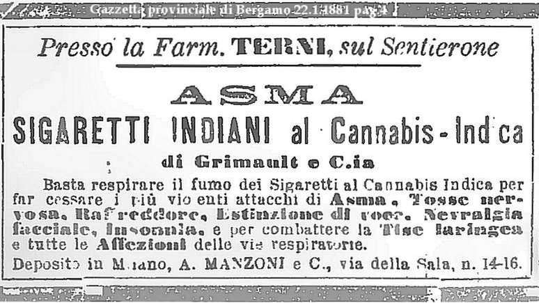 Anúncio de jornal italiano, em 1881, propagandeia efeitos benéficos de cigarros com cannabis da Índia: detém ataques de asma, resfriados, perda de voz, dor facial, insônia e outros