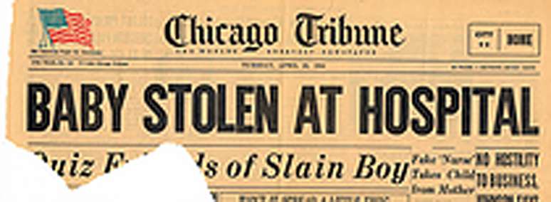 "Beb&ecirc; &eacute; roubado do hospital", diz a manchete do Chicago Tribune