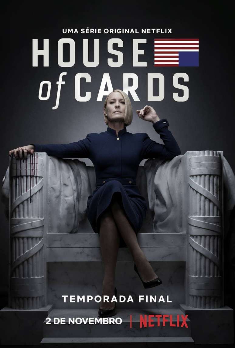 Com destaque para Robin Wright, a Netflix divulgou o pôster oficial da temporada final da série 'House of Cards'