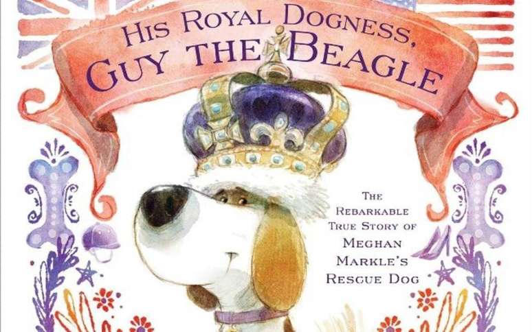 Livro 'His Royal Dogness, Guy the Beagle: The Rebarkable True Story of Meghan Markle’s Rescue Dog' conta história do cachorro da duquesa de Sussex.