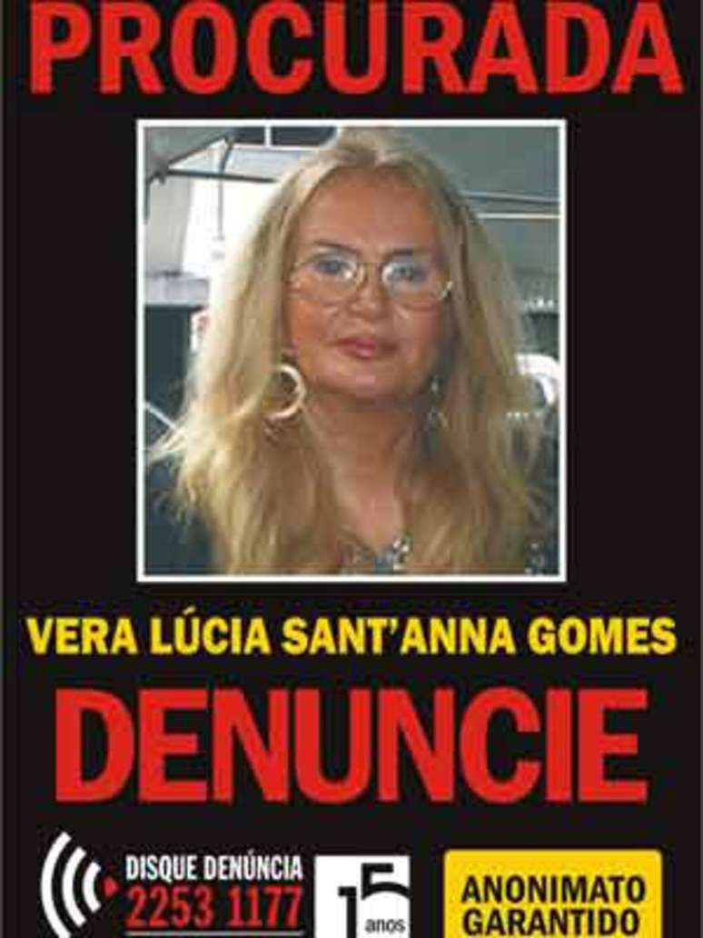 Em 2010, quando estava foragida, Disque-Denúncia chegou a divulgar cartaz com foto de Vera Lúcia de Sant'anna Gomes