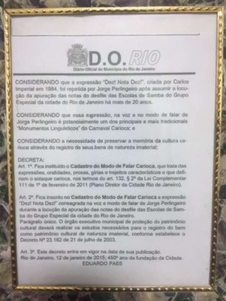 Em 2015, o então prefeito do Rio Eduardo Paes incluiu a expressão 'Dez, nota dez" no chamado "Cadastro do Modo de Falar Carioca".