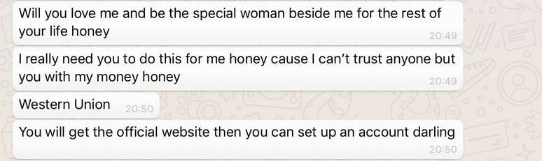 Pelo WhatsApp, o golpista pediu dinheiro e disse que ela seria uma "mulher especial" pelo resto da vida dele