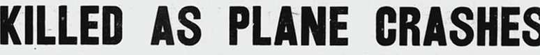"Mortos com o choque do avi&atilde;o"