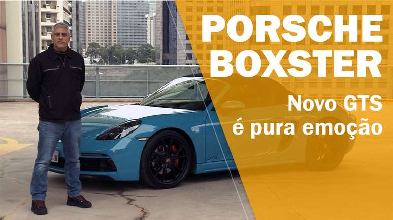 Veja o vídeo com o Boxster GTS.